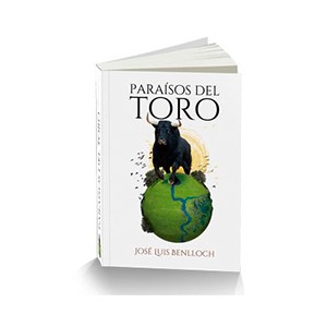 “Paraísos del Toro” de José Luis Benlloch